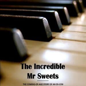 The Incredible Mr Sweets by Jasveer Singh Dangi