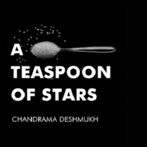 A Teaspoon full of stars by Chandrama Deshmukh