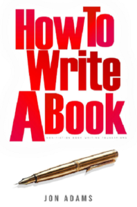 How to Write a Book: Non-Fiction Book Writing Foundations