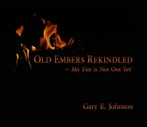 Old Embers Rekindled